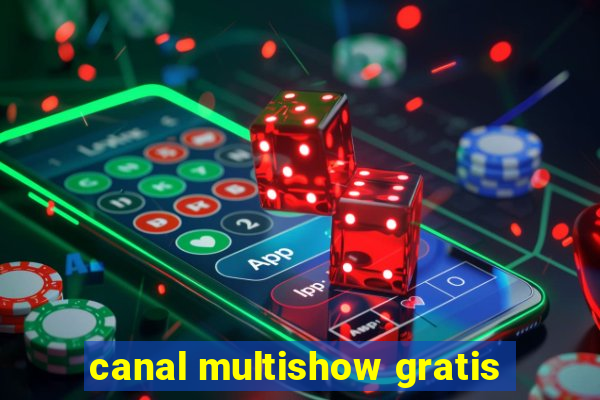 canal multishow gratis